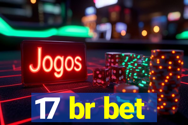 17 br bet